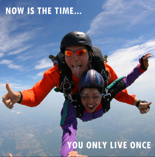 you only live once