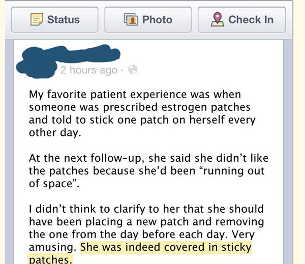 Doctors Were Asked To Share Stories About Their Dumbest Patients. These Are The Best Ones... Doctors Were Asked To Share Stories About Their Dumbest Patients. These Are The Best Ones...