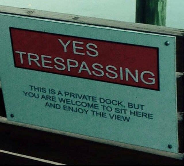 yes tresspassing